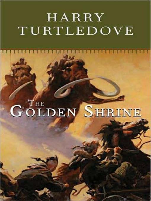 Title details for The Golden Shrine by Harry Turtledove - Available